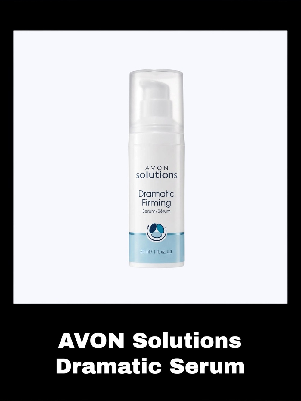 AVON Solutions 1.0 Fluid Ounces Dramatic Firming Serum